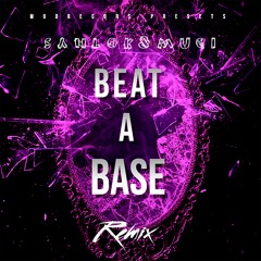 Dj Sanlok feat. Mugi - Beat A Base (Remix)