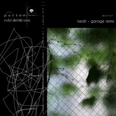 Porter Robinson - Mirror [garage remix]