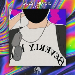 Guest Mix 010 - Vyzer [UKG]