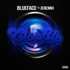Close Up (feat. Jeremih)