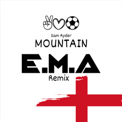 Mountain - Sam Ryder (E.M.A World Cup Remix)