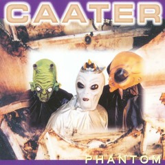 Caater - Phantom