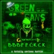 on GREEN SANS FIGHT | BBBPPCKCK [G money&#x27;s Theme]