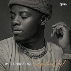 Daev feat.  Bobby East - Regular Girl