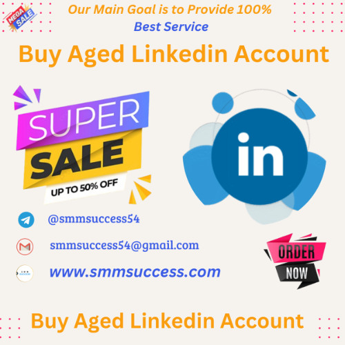 New & Old Buy Aged LinkedIn Accounts 0-500+ Connection in This Year 2025