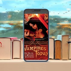 Vampires Today, The Truth about Modern Vampirism. Without Cost [PDF]