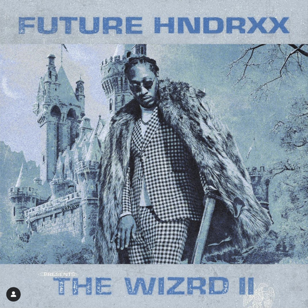 Stream FUTURE HNDRXX THE WIZRD 2 [FULL MIXTAPE][NEW 2024] by dj 