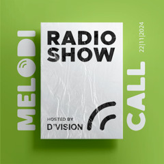 D'Vision presents Melodicall Session @ Polish Radio London 22.11.2024