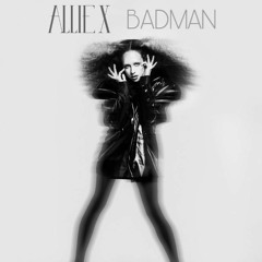 Allie X - Badman (Single)
