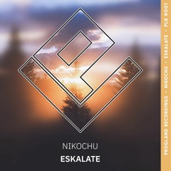 NIKOCHU - Eskalate (PLR #001)