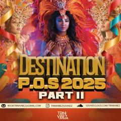 DESTINATION P.O.S 2025 PART II [FREE DOWNLOAD]