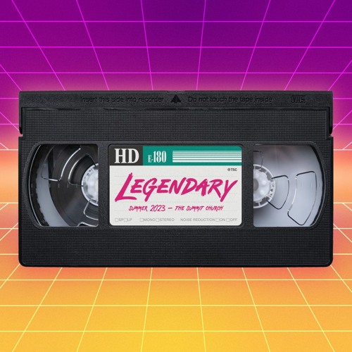 Legendary - Week 1 - Adam & Eve