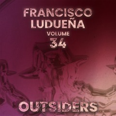 Outsiders vol. 34 mixed by Francisco Ludueña