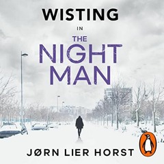 ❤️ Download The Night Man by  Jørn Lier Horst,Saul Reichlin,Anne Bruce,Penguin Audio