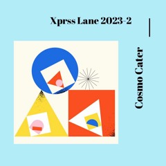 Xprss Lane 2023 - 2