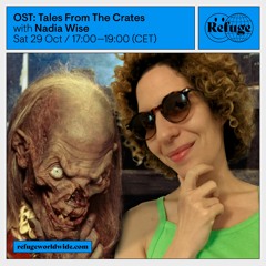 OST- Tales From The Crates @ Refuge Worldwide, Berlin - 29 Oct 2022