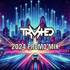 TRVSHED 2024 PROMO MIX