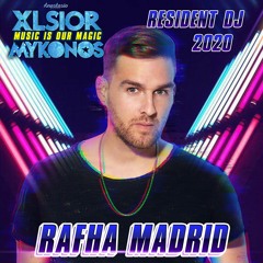 XLSIOR MYKONOS Resident Podcast 2020 By Rafha Madrid