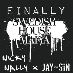 Finally ( Nicky Nally & JAY-SIN Remix) ( FREE DOWNLOAD)