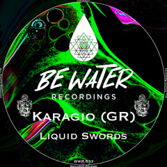 Karagio (GR) - Liquid Swords (Original Mix)