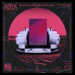 XOTIX - DAMN BROH!