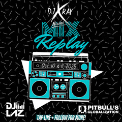 10.10 & 11.2025-@DJ.XRAY.MIAMI-2ND-HALF-2ndhourlivefromthe305