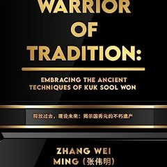 +$ Warriors of Tradition, Embracing the Ancient Techniques of Kuk Sool Won, Unleashing the Past