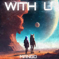 MANGO - WITH U