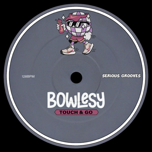 Touch and Go - BOWLESY