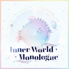 Inner World Monologue
