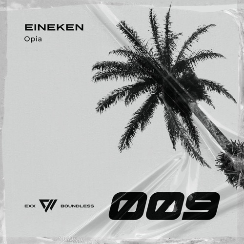 Eineken - Opia [Preview]