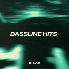 Risk-E - "Bassline Hits" (FREE DOWNLOAD)