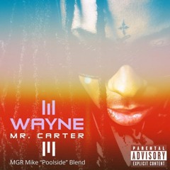 Lil Wayne - Mr Carter ft. Jay-Z (MGR Mike Poolside Blend)
