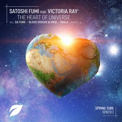 Satoshi Fumi Feat. Victoria Ray-The Heart Of Universe (Da Funk's Raveheart Dub)