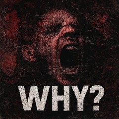 WHY? (Free Download)