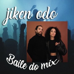 Baile do Mix 10 Jiken Odo