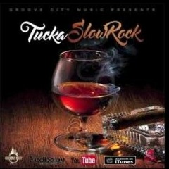 Tucka-Slow Rock