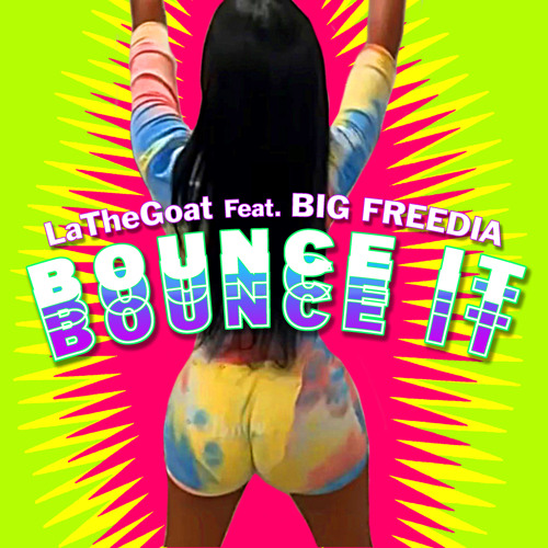 Bounce It (feat. Big Freedia)