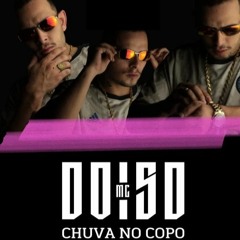 Doisd - Chuva No Copo ( Prod Pedrin31 ) 2023
