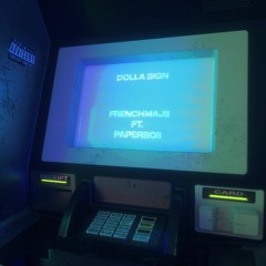 Dolla Sign (ft. Paperboii)