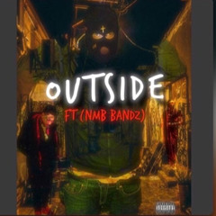 BigOpp G - OUTSIDE (ft. NMB Bandz