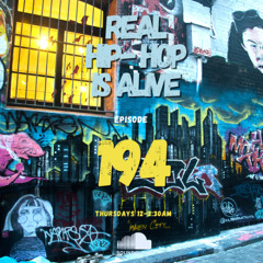 Real Hip-Hop Is Alive: Show 194