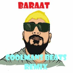 Baraat(Coolman's Beats remix)