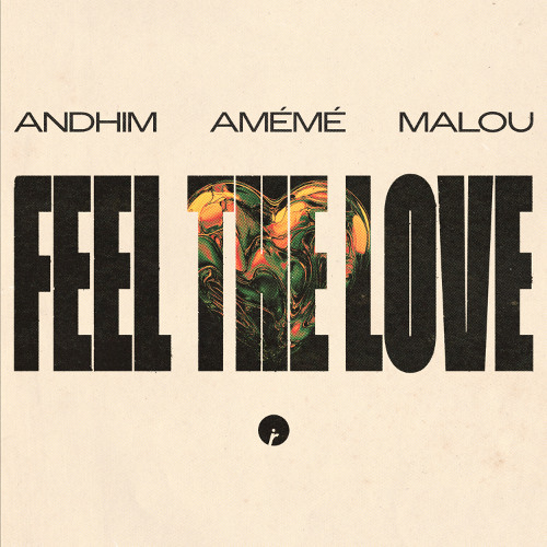 andhim x AMÉMÉ x Malou - Feel The Love