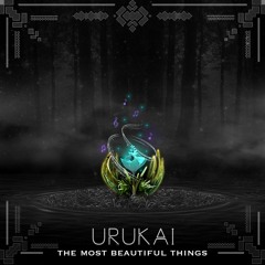 3 - UruKai - The Most Beautiful Things 158 Bpm
