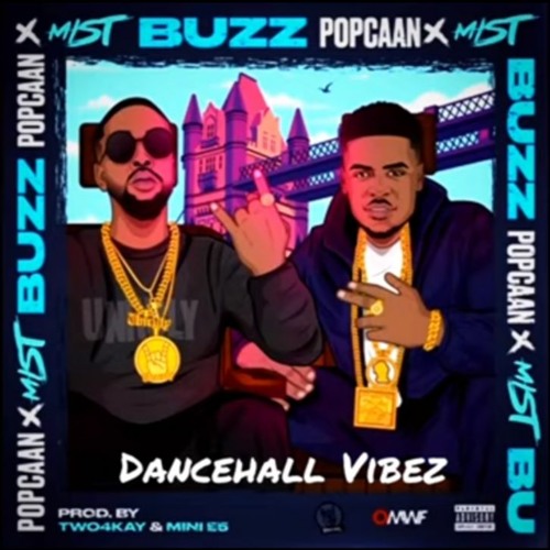 Popcaan x Mist - Buzz (Remix) _ June 2020