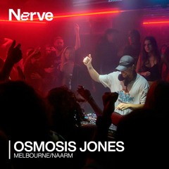 Osmosis Jones | Nerve (Live from Melbourne/Naarm) 19.04.24