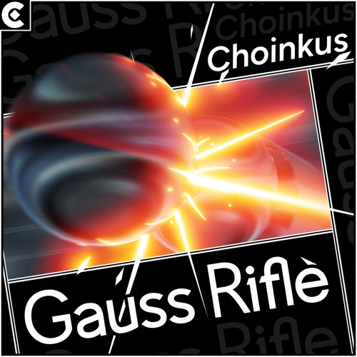 Stream Gauss Rifle by Choinkus Listen online for free on SoundCloud