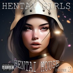 HENTAI GIRLS - Hentai House Vol 2 (Deluxe)