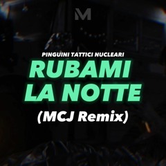 Pinguini Tattici Nucleari - Rubami La Notte (Mattia Cipriani Remix)